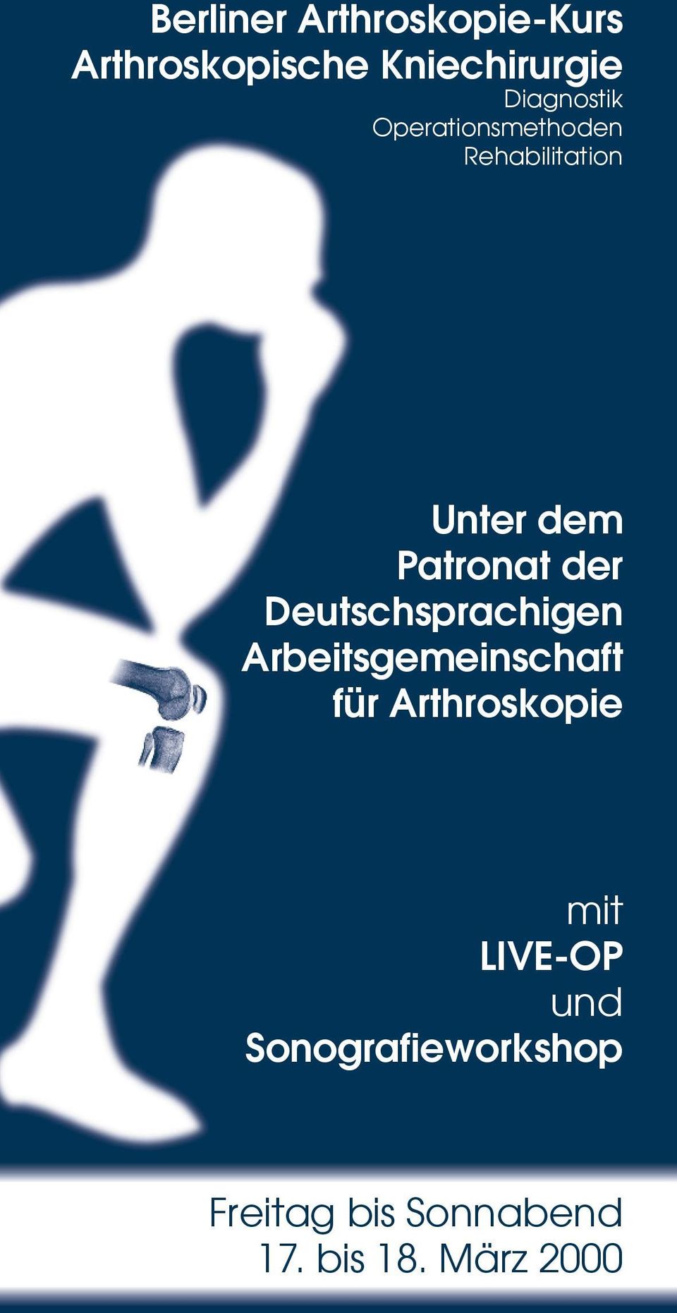 Deutschsprachigen Arbeitsgemeinschaft für Arthroskopie mit