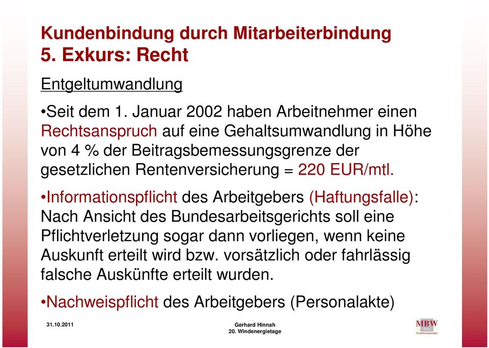 gesetzlichen Rentenversicherung = 220 EUR/mtl.