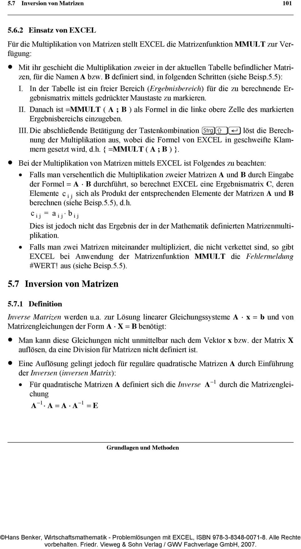 Matrizen, für die Namen A bzw. B definiert sind, in folgenden Schritten (siehe Beisp.5.5): I.