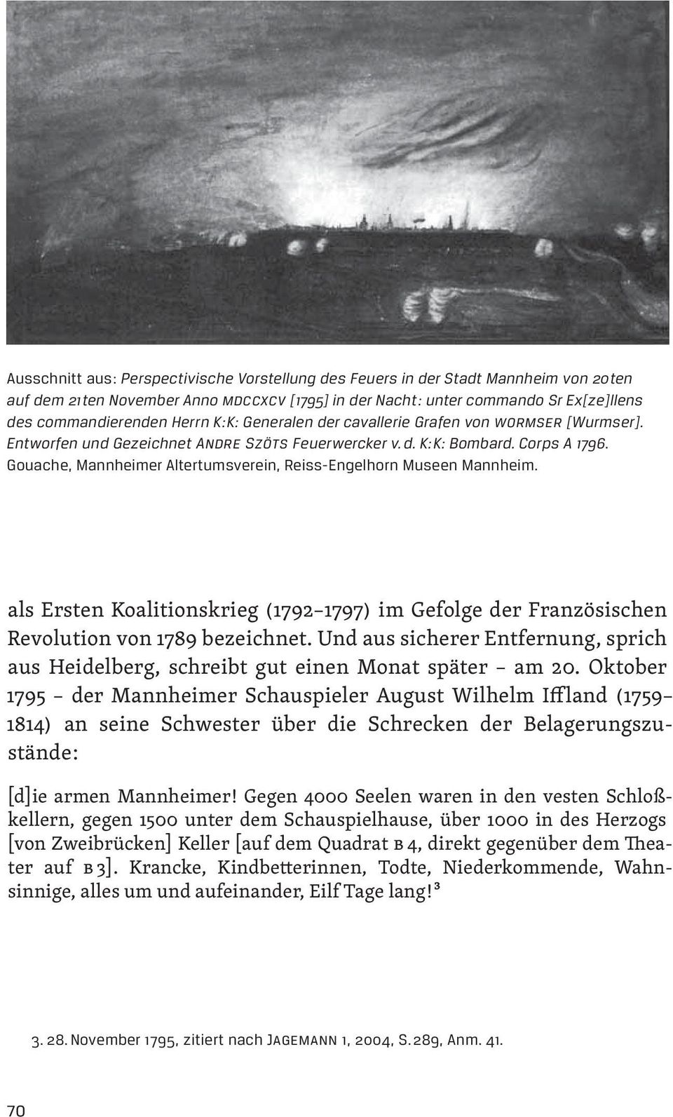 Gouache, Mannheimer Altertumsverein, Reiss-Engelhorn Museen Mannheim. als Ersten Koalitionskrieg (1792 1797) im Gefolge der Französischen Revolution von 1789 bezeichnet.