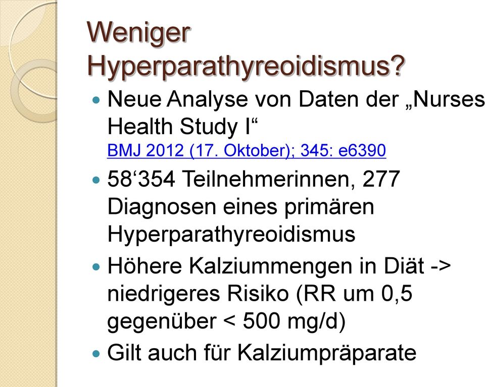 Oktober); 345: e6390 58 354 Teilnehmerinnen, 277 Diagnosen eines primären