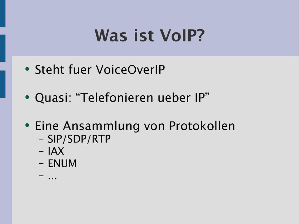 Telefonieren ueber IP Eine