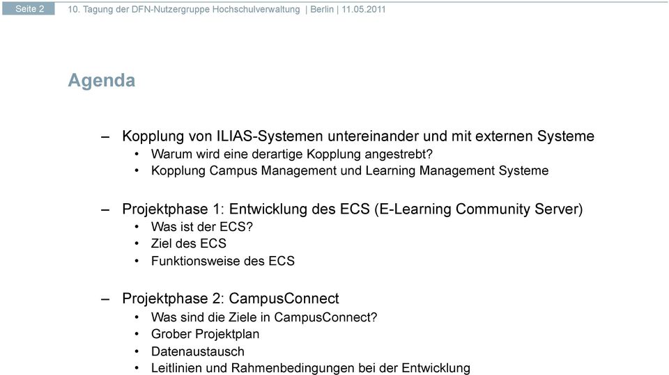 Kopplung Campus Management und Learning Management Systeme Projektphase 1: Entwicklung des ECS (E-Learning