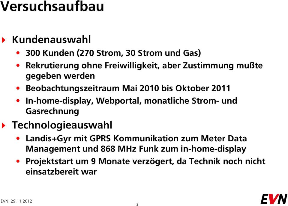 monatliche Strom- und Gasrechnung < Technologieauswahl Landis+Gyr mit GPRS Kommunikation zum Meter Data