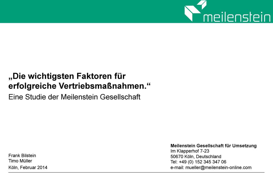 Februar 2014 Meilenstein Gesellschaft für Umsetzung Im Klapperhof 7-23