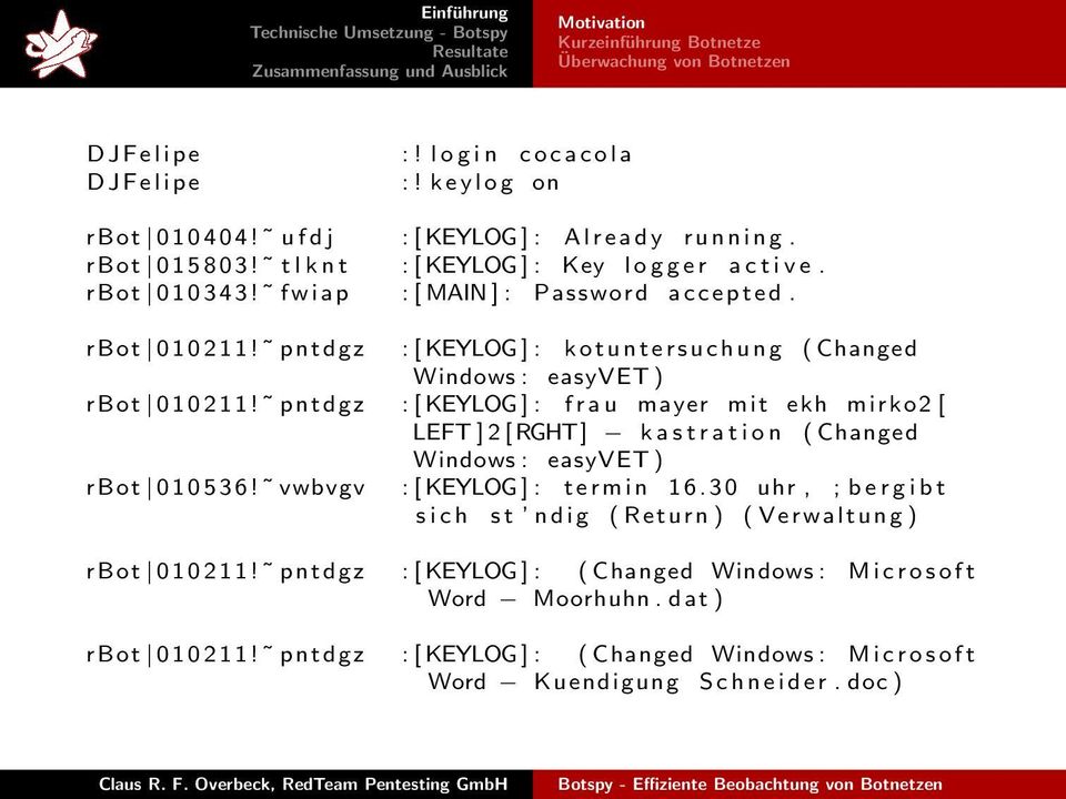 rbot 0 1 0 2 1 1! pntdgz : [ KEYLOG ] : k o t u n t e r s u c h u n g ( Changed Windows : easyvet ) rbot 0 1 0 2 1 1!
