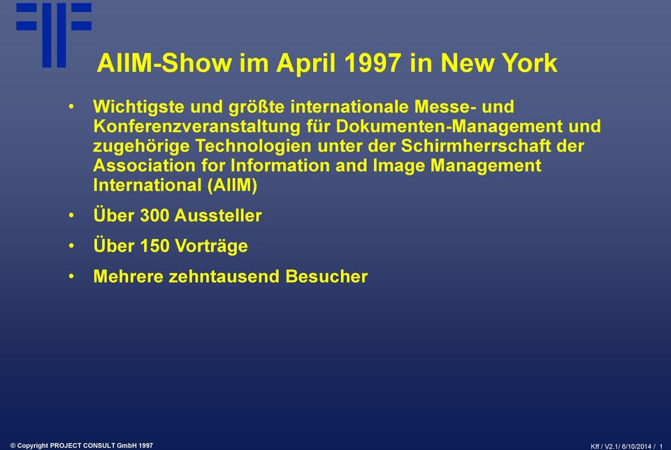Schirmherrschaft der Association for Information and Image Management International (AIIM) Über