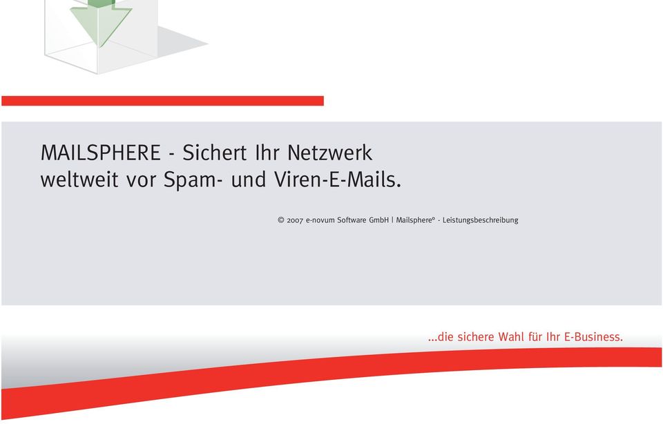 2007 e-novum Software GmbH Mailsphere -