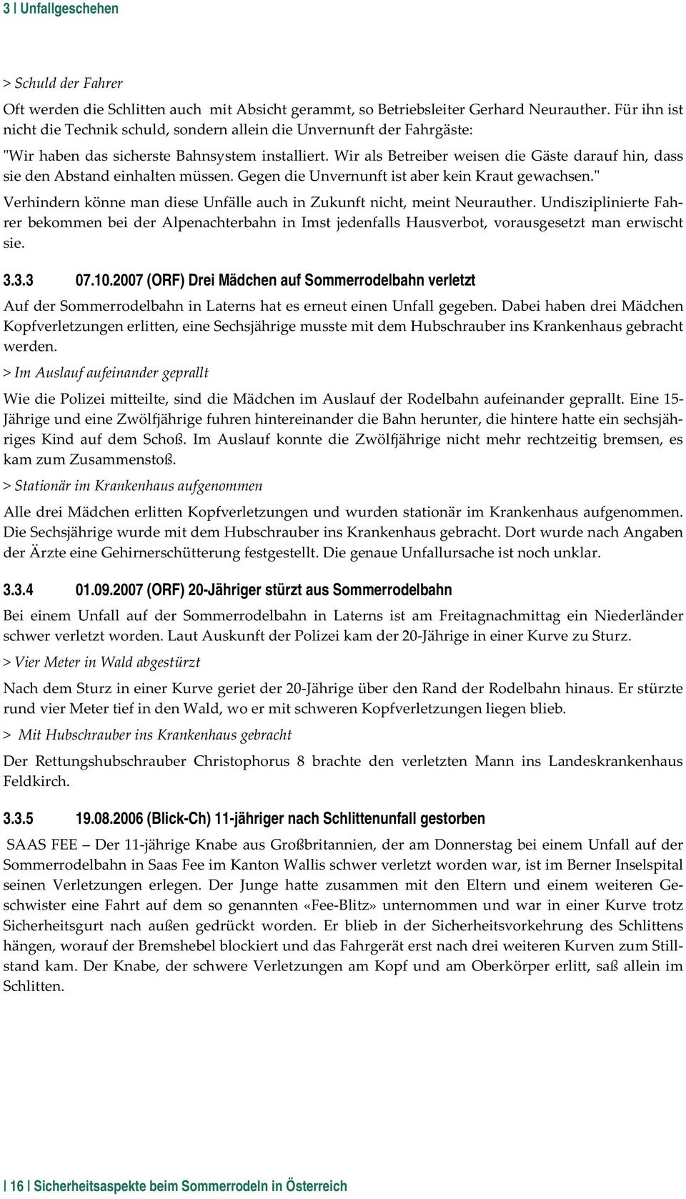 2007 (ORF) 20-Jähriger stürzt aus Sommerrodelbahn 3.3.5 19.08.