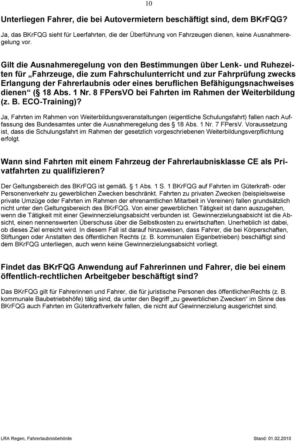 Befähigungsnachweises dienen ( 18 Abs. 1 Nr. 8 FPersVO bei Fahrten im Rahmen der Weiterbildung (z. B. ECO-Training)?