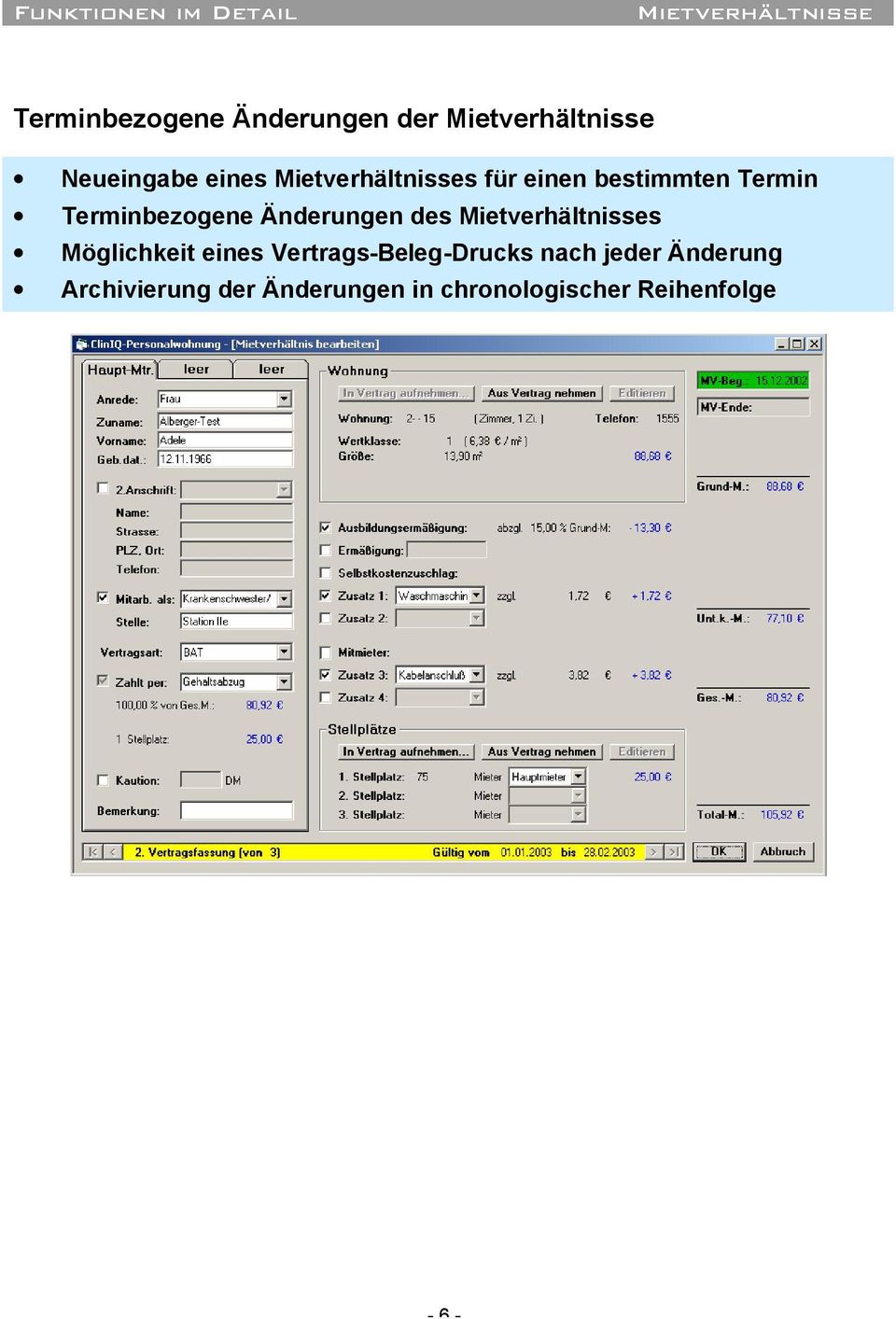 Terminbezogene Änderungen des Mietverhältnisses Möglichkeit eines