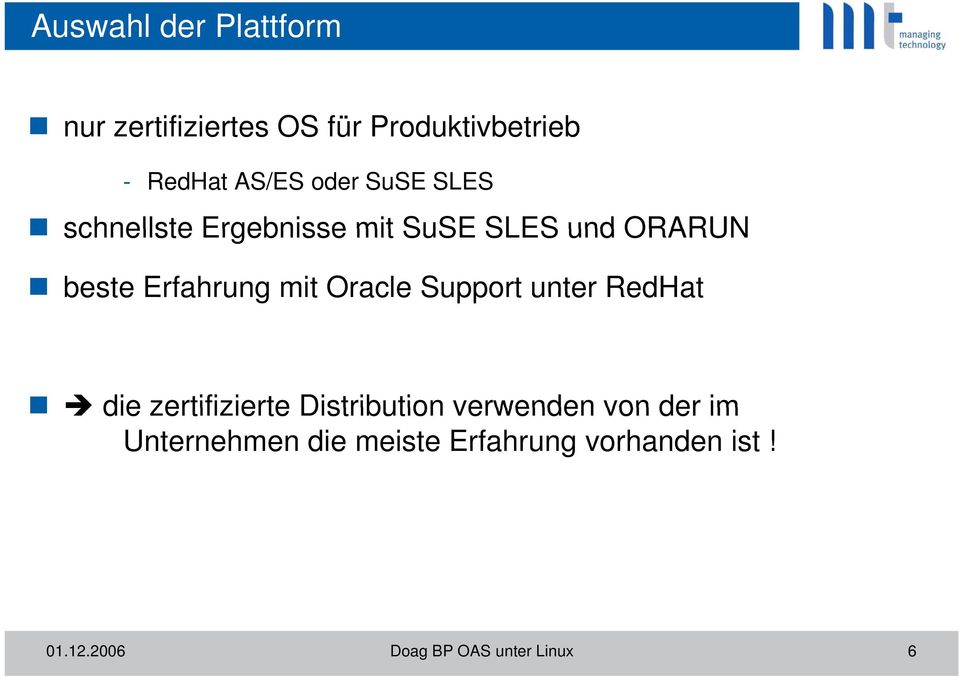 Oracle Support unter RedHat die zertifizierte Distribution verwenden von der im