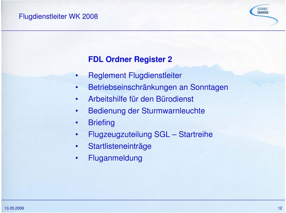 Bürodienst Bedienung der Sturmwarnleuchte Briefing