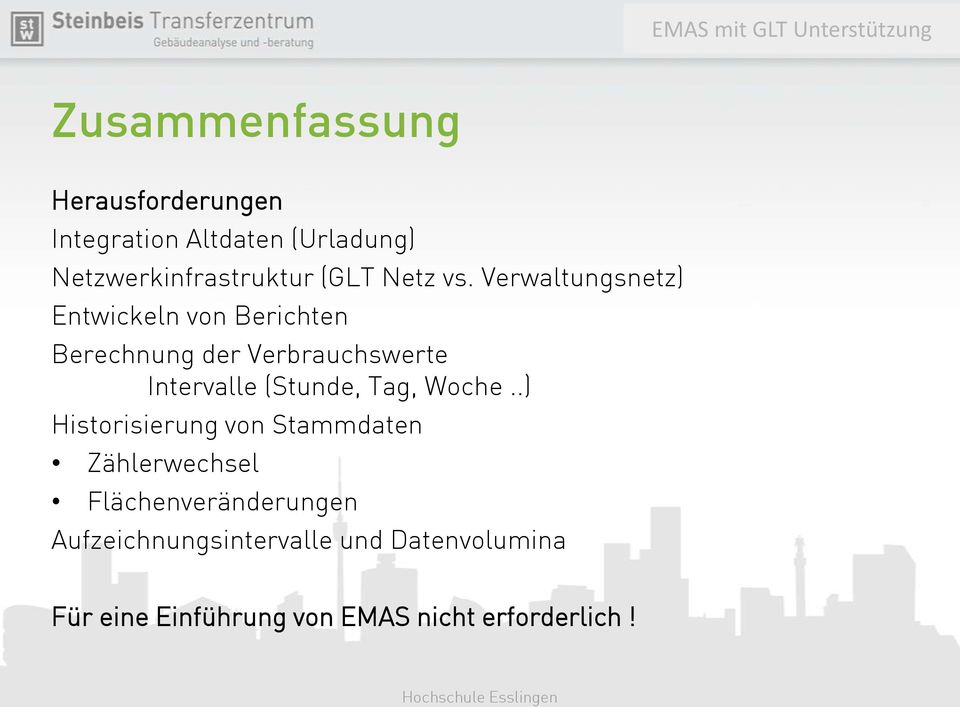 Verwaltungsnetz) Entwickeln von Berichten Berechnung der Verbrauchswerte Intervalle (Stunde,