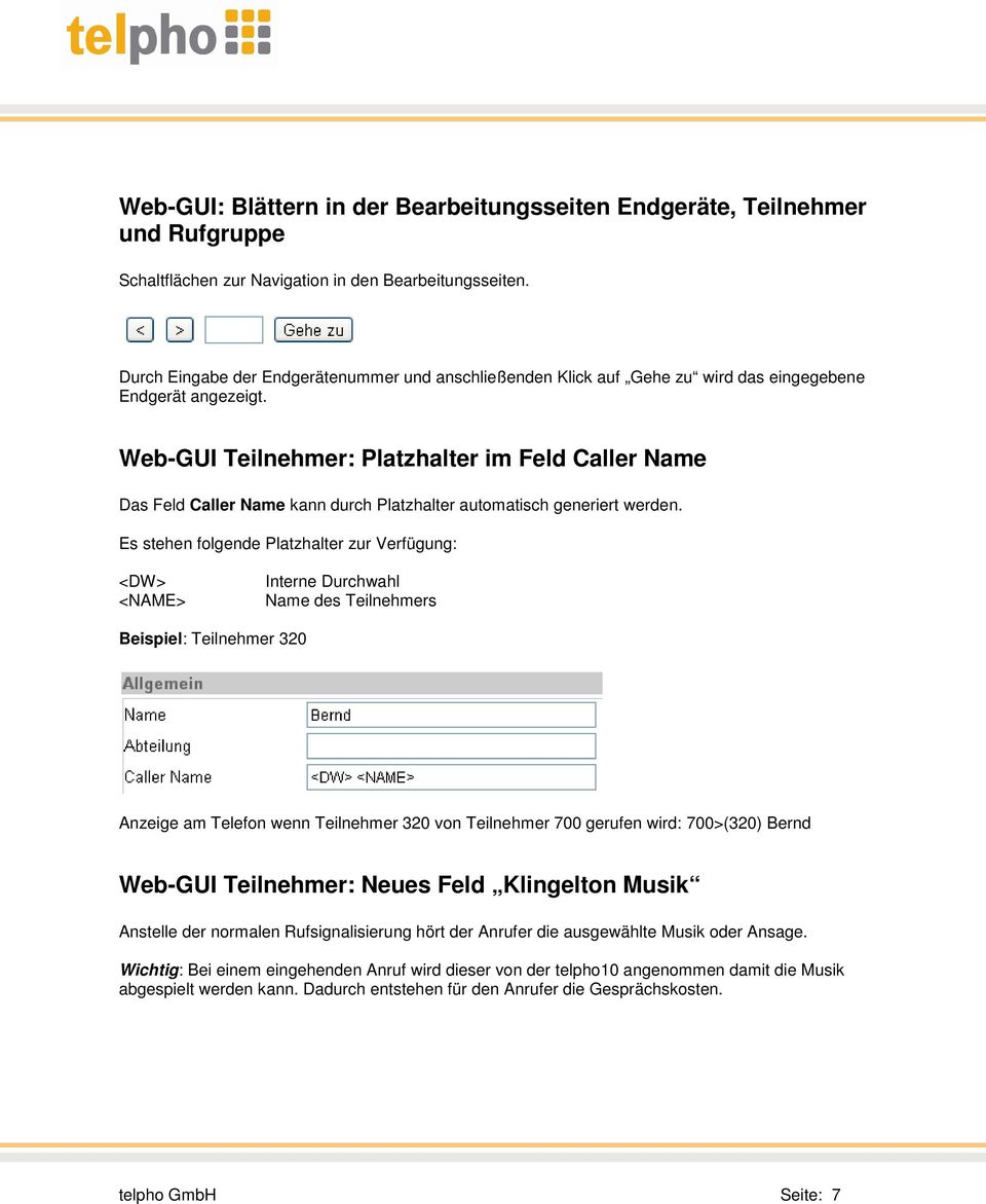 Web-GUI Teilnehmer: Platzhalter im Feld Caller Name Das Feld Caller Name kann durch Platzhalter automatisch generiert werden.