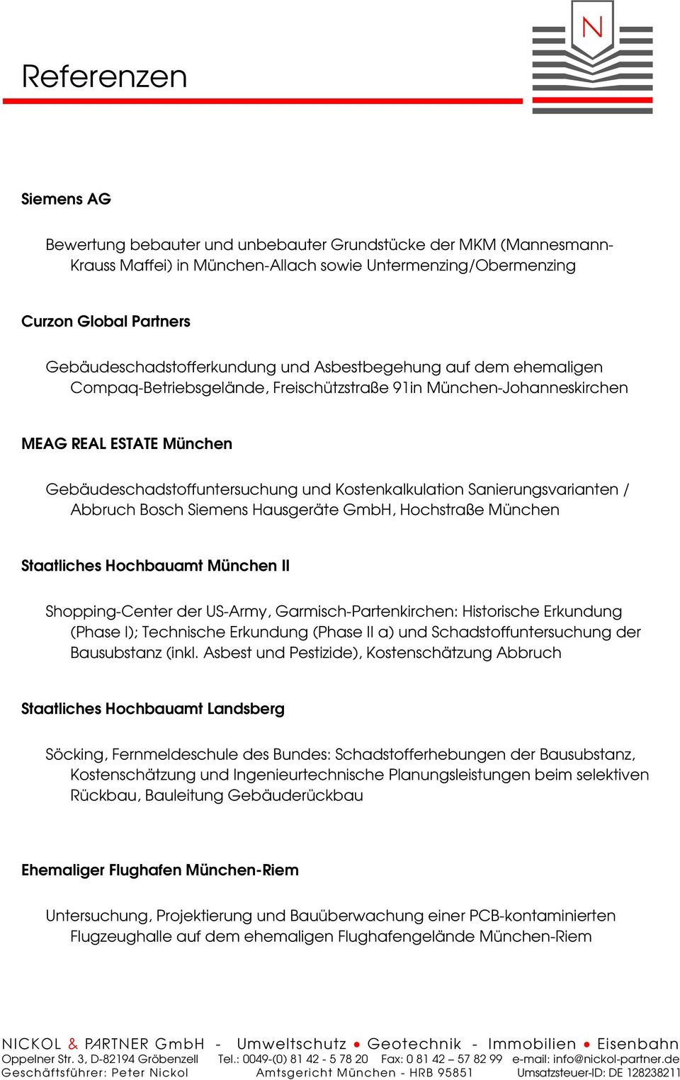 Kostenkalkulation Sanierungsvarianten / Abbruch Bosch Siemens Hausgeräte GmbH, Hochstraße München Staatliches Hochbauamt München II Shopping-Center der US-Army, Garmisch-Partenkirchen: Historische