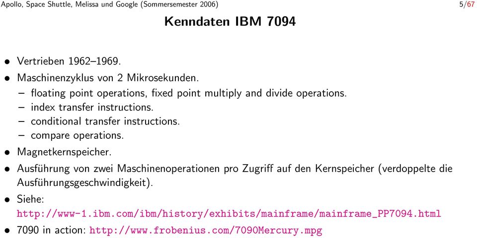 conditional transfer instructions. compare operations. Magnetkernspeicher.