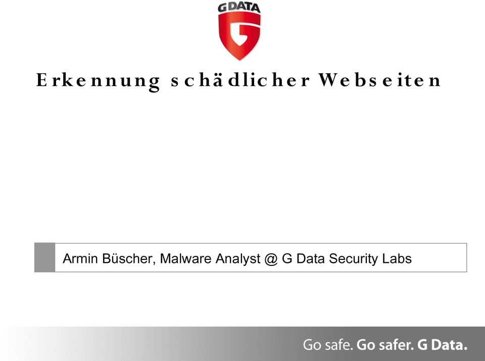 Armin Büscher, Malware