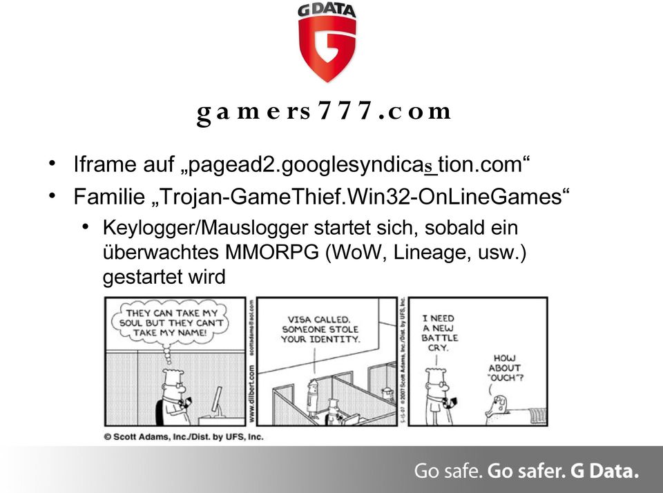 Win32-OnLineGames Keylogger/Mauslogger startet sich,