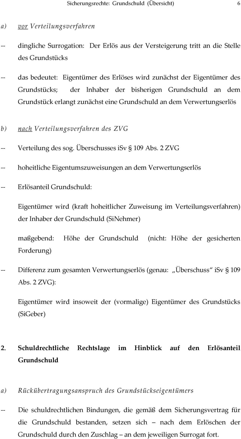 des ZVG -- Verteilung des sog. Überschusses isv 109 Abs.