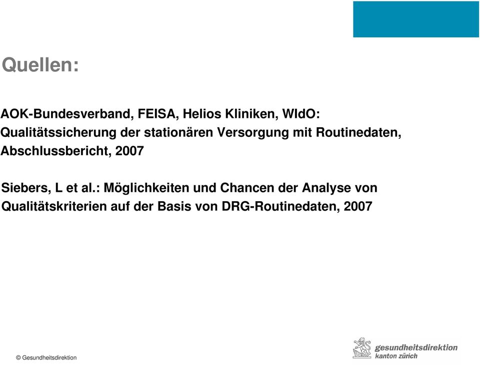 Abschlussbericht, 2007 Siebers, L et al.
