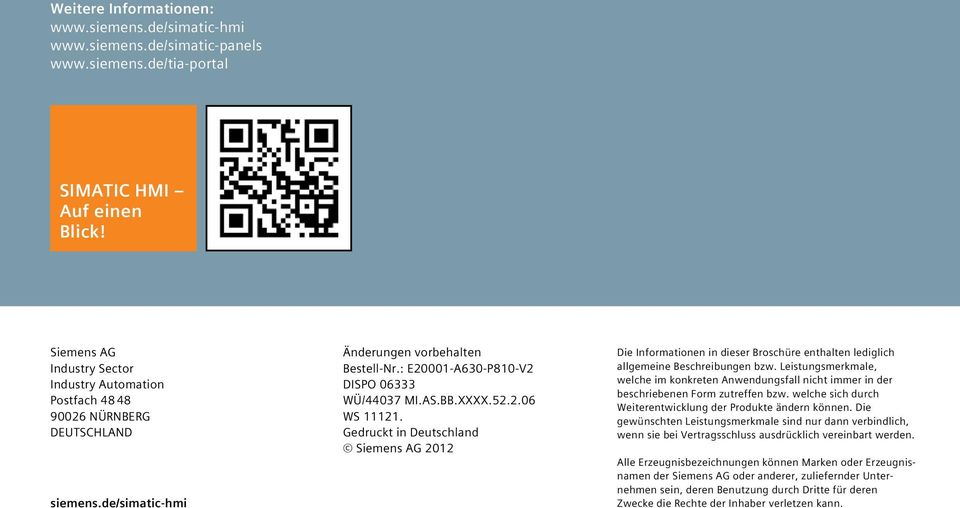 XXXX.52.2.06 WS 11121. Gedruckt in Deutschland Siemens AG 2012 Die Informationen in dieser Broschüre enthalten lediglich allgemeine Beschreibungen bzw.