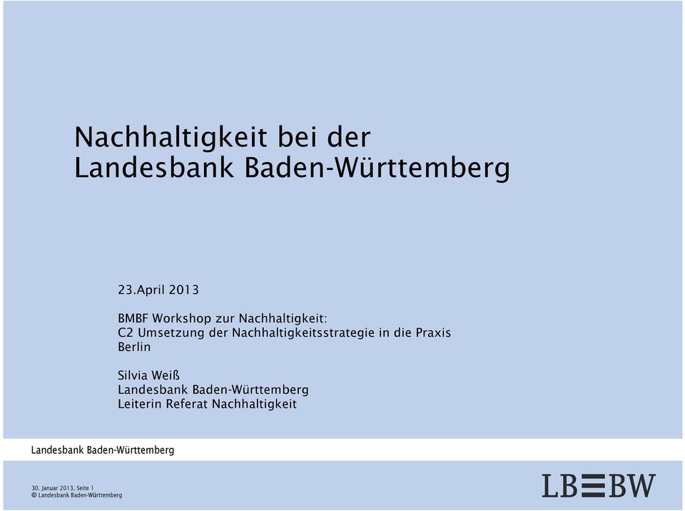 Nachhaltigkeitsstrategie in die Praxis Berlin Silvia Weiß Landesbank