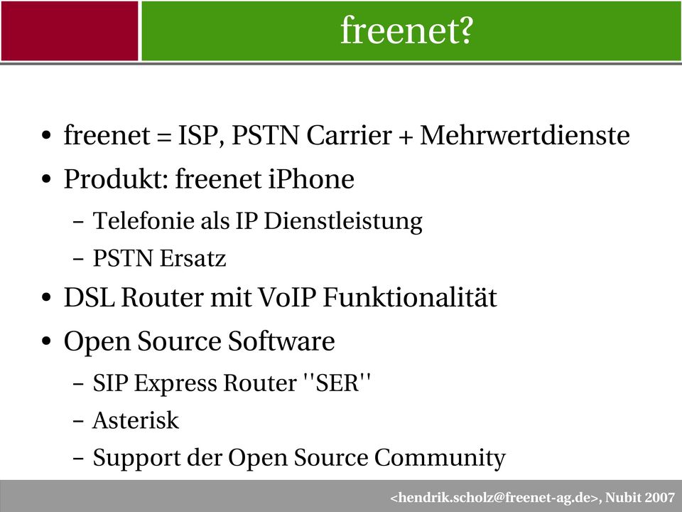freenet iphone Telefonie als IP Dienstleistung PSTN Ersatz
