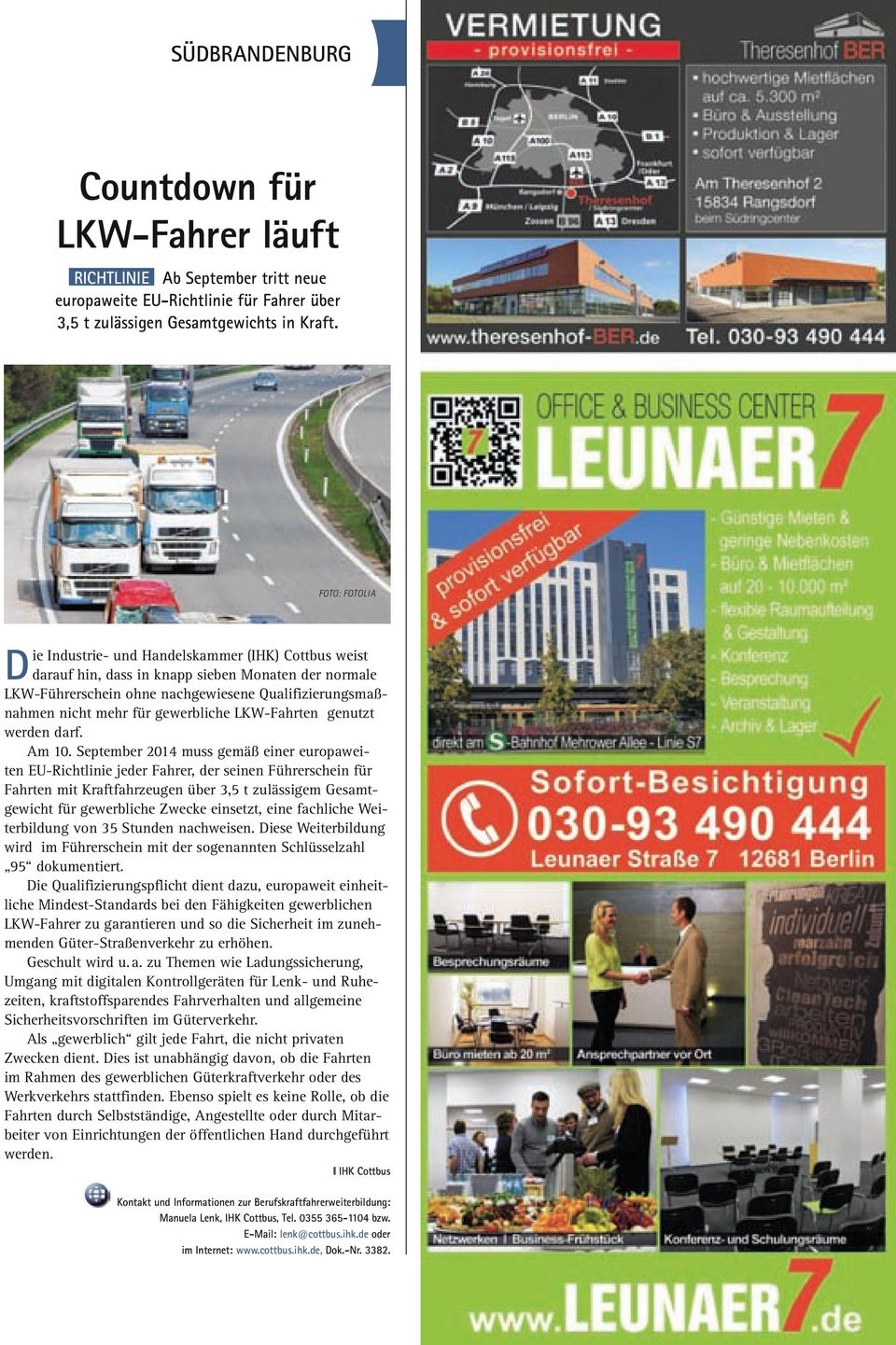 gewerbliche LKW-Fahrten genutzt werden darf. Am 10.