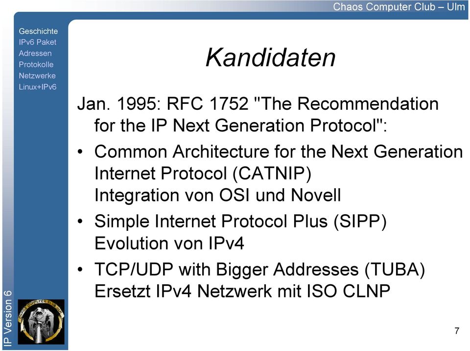 Architecture for the Next Generation Internet Protocol (CATNIP) Integration von