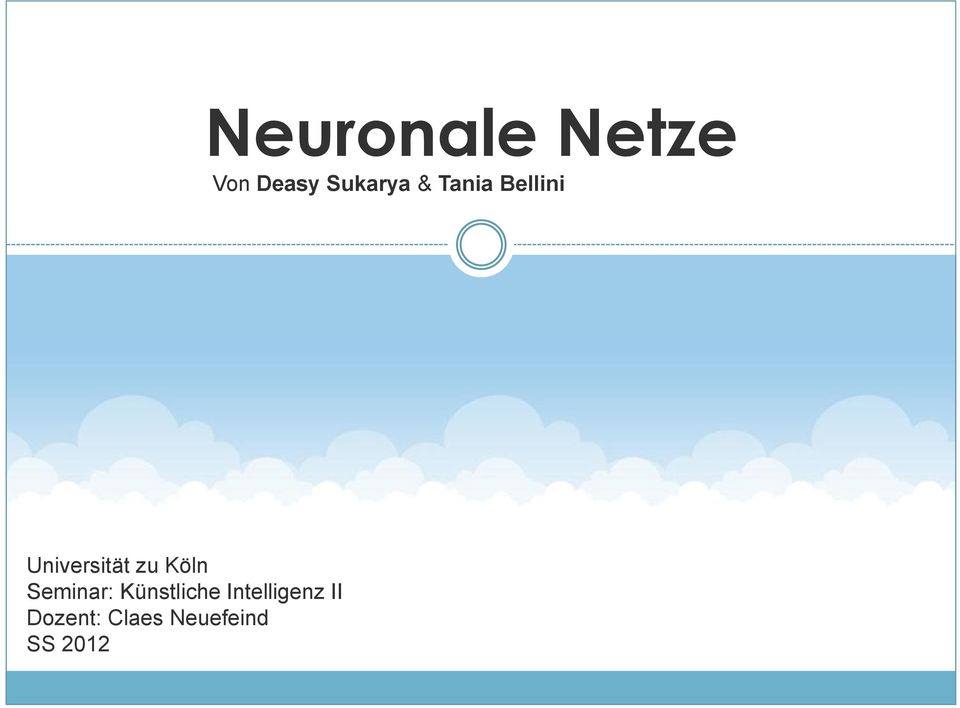 Claes Neuefeind SS 2012 Neuronale