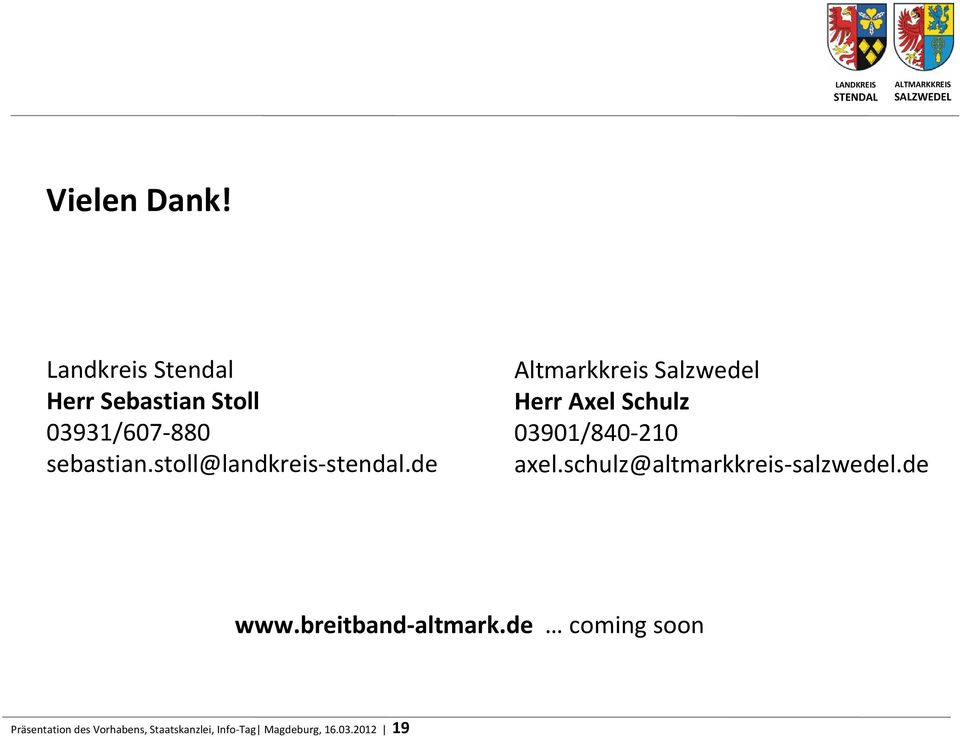 de Altmarkkreis Salzwedel Herr Axel Schulz 03901/840 210 axel.