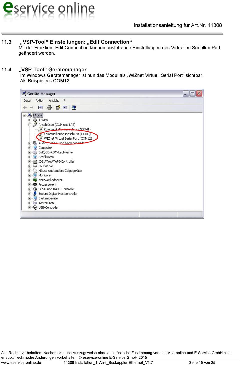 4 VSP-Tool Gerätemanager Im Windows Gerätemanager ist nun das Modul als WIZnet Virtuell Serial