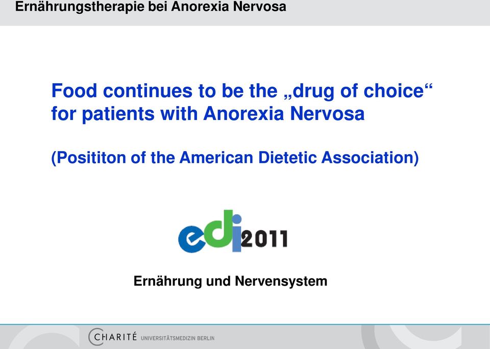 with Anorexia Nervosa (Posititon of the