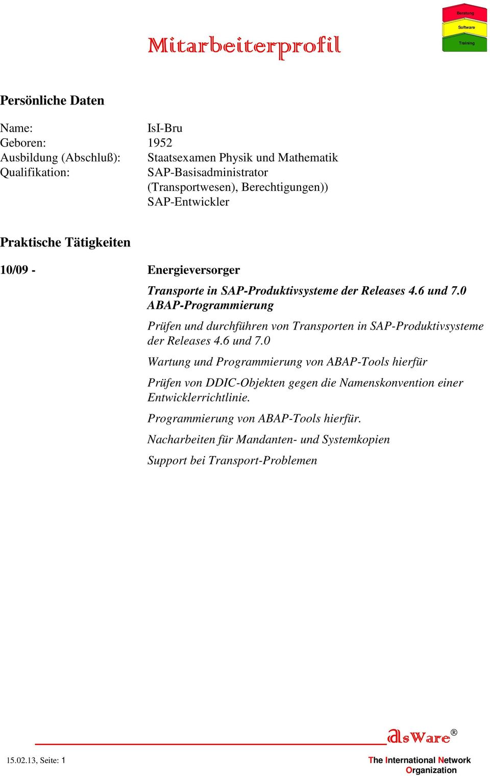 0 ABAP-Programmierung Prüfen und durchführen von Transporten in SAP-Produktivsysteme der Releases 4.6 und 7.