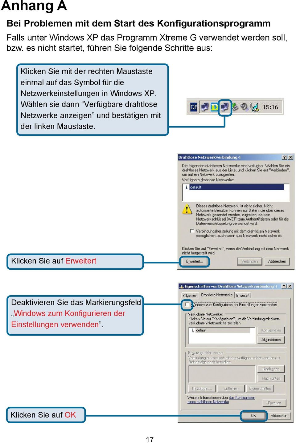 Netzwerkeinstellungen in Windows XP. Wählen sie dann Verfügbare drahtlose Netzwerke anzeigen und bestätigen mit der linken Maustaste.