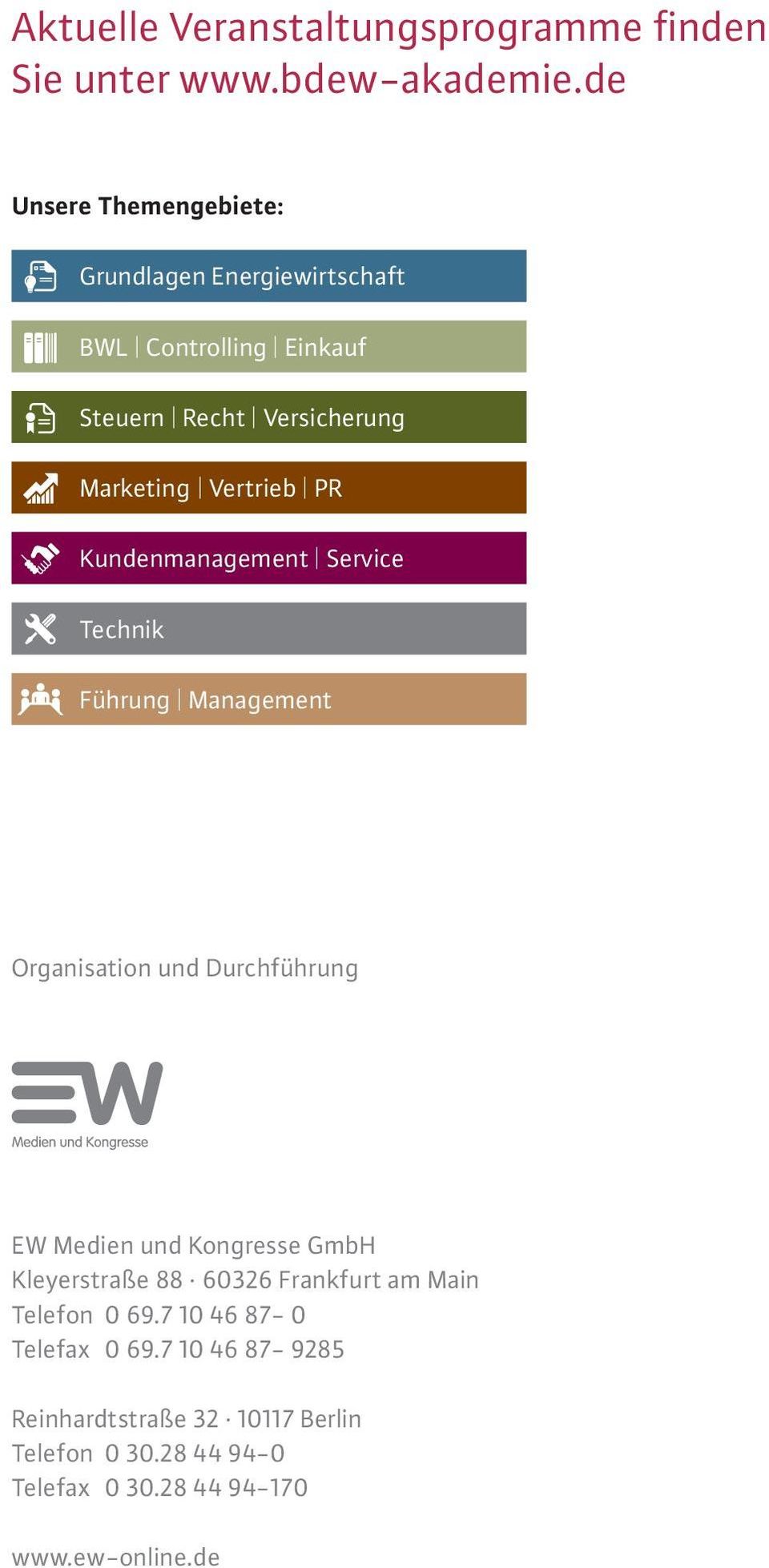 PR Kundenmanagement Service Technik Führung Management Organisation und Durchführung EW Medien und Kongresse GmbH