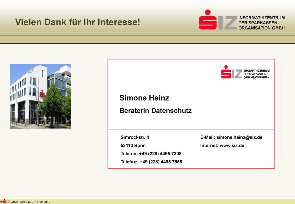 SPARKASSEN- ORGANISATION GMBH Simone Heinz Beraterin Datenschutz Simrockstr.