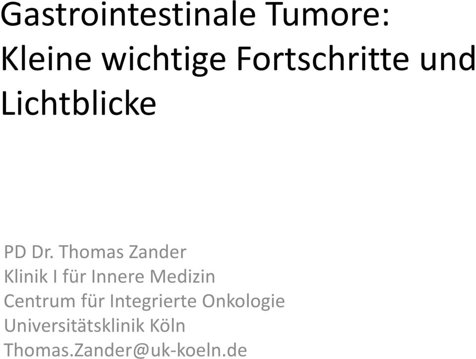 Thomas Zander Klinik I für Innere Medizin Centrum