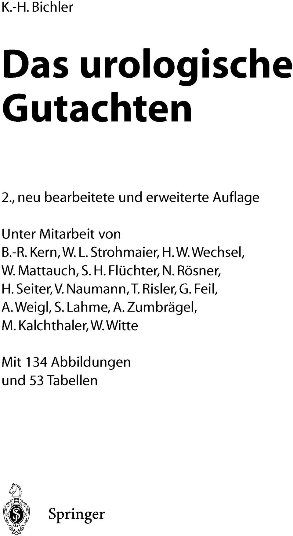 L Strohmaier, H.W.Wechsel, W. Mattauch, S. H. Flüchter, N. Rösner, H. Seiter, V.