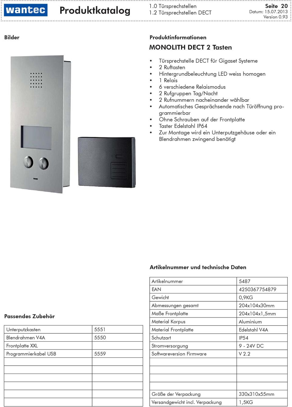 Frontplatte Taster Edelstahl IP64 Zur Montage wird ein Unterputzgehäuse oder ein Blendrahmen zwingend benötigt und technische Daten Unterputzkasten 5551 Blendrahmen