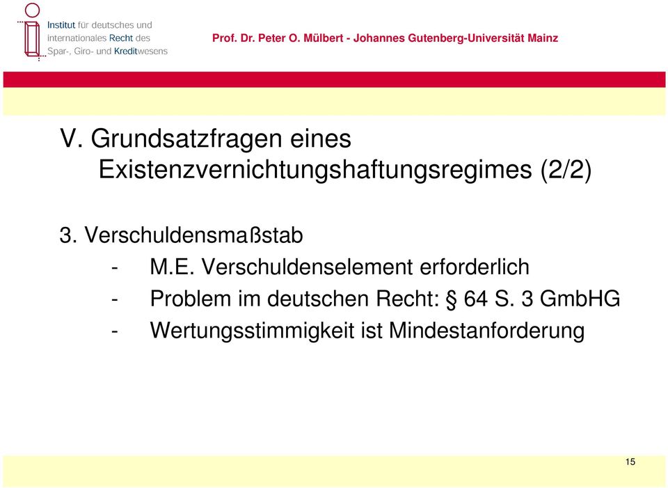 Verschuldensmaßstab - M.E.