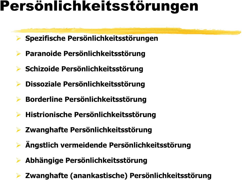 Persönlichkeitsstörung Histrionische Persönlichkeitsstörung Zwanghafte Persönlichkeitsstörung