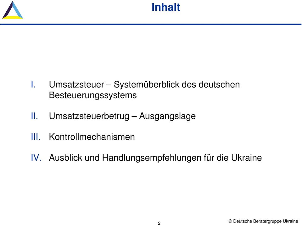 Besteuerungssystems II. III. IV.