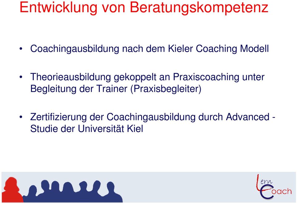 Praxiscoaching unter Begleitung der Trainer (Praxisbegleiter)