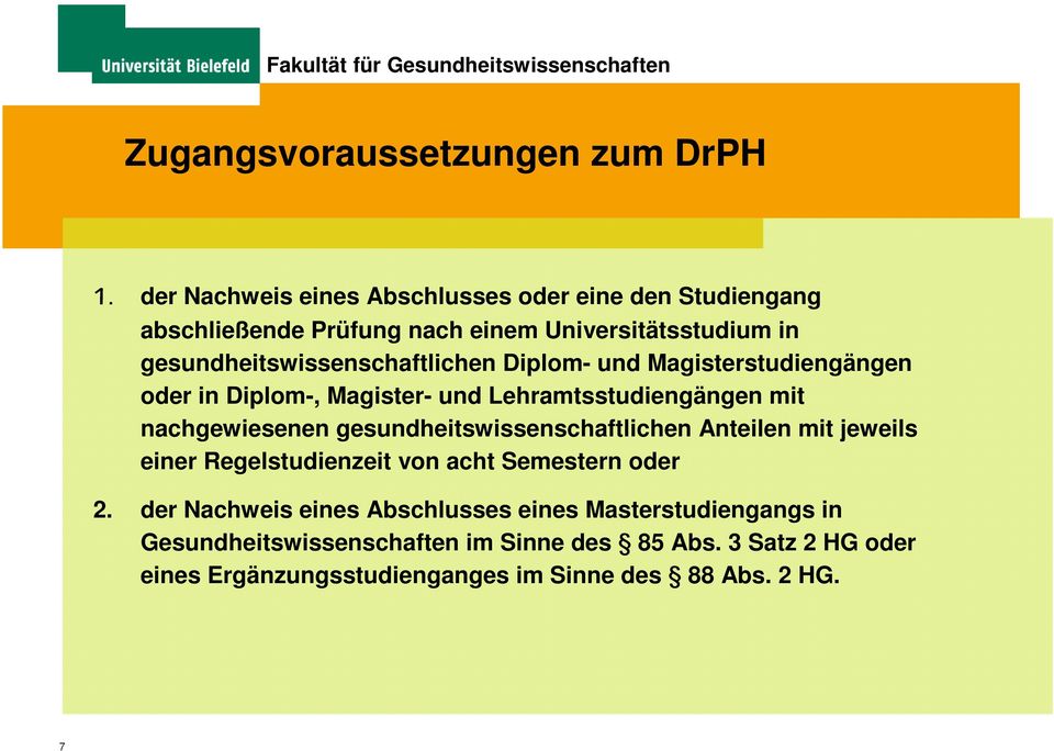 gesundheitswissenschaftlichen Diplom- und Magisterstudiengängen oder in Diplom-, Magister- und Lehramtsstudiengängen mit nachgewiesenen