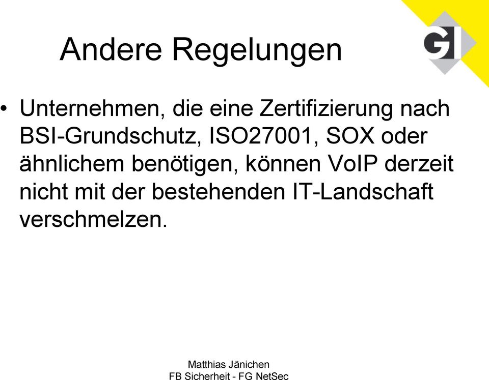 SOX oder ähnlichem benötigen, können VoIP