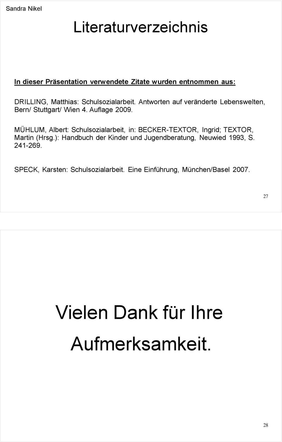 MÜHLUM, Albert: Schulsozialarbeit, in: BECKER-TEXTOR, Ingrid; TEXTOR, Martin (Hrsg.