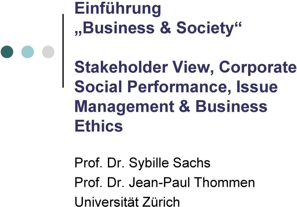 Management & Business Ethics Prof. Dr.