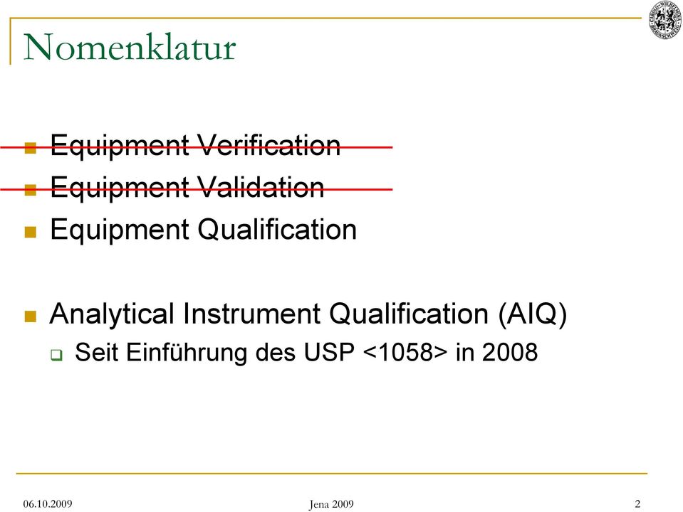 Instrument Qualification (AIQ) Seit